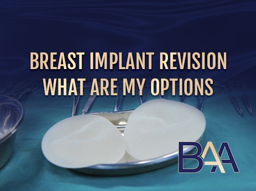 Breast Implant Revision What Are My Options