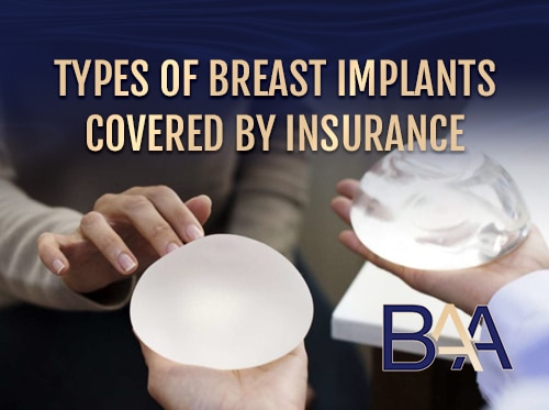 Types of Breast Implants Covered by Insurance